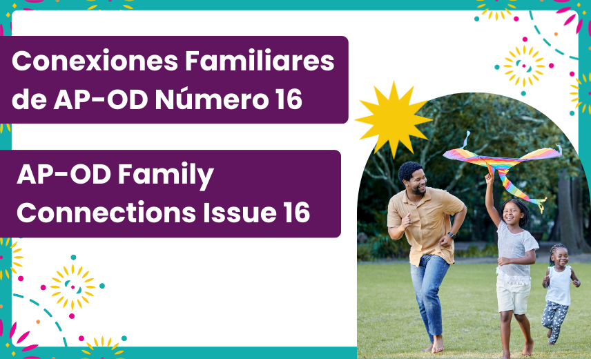 Featured Image for “AP-OD Family Connections Issue 16”