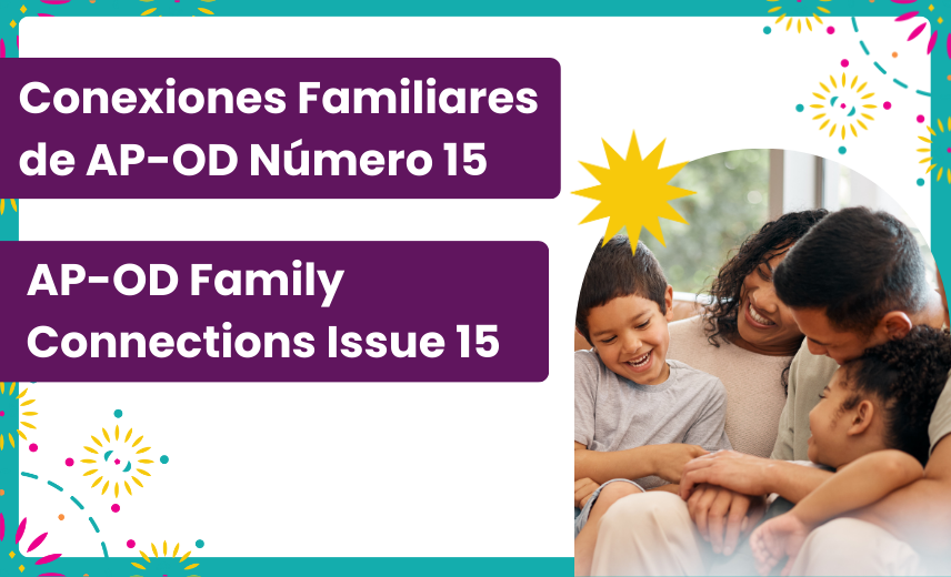 Featured Image for “AP-OD Family Connections Issue 15”